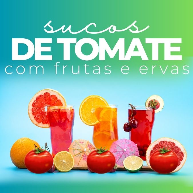 3 RECEITAS DE SUCO DE TOMATE COM LIMÃO, LARANJA E ERVAS